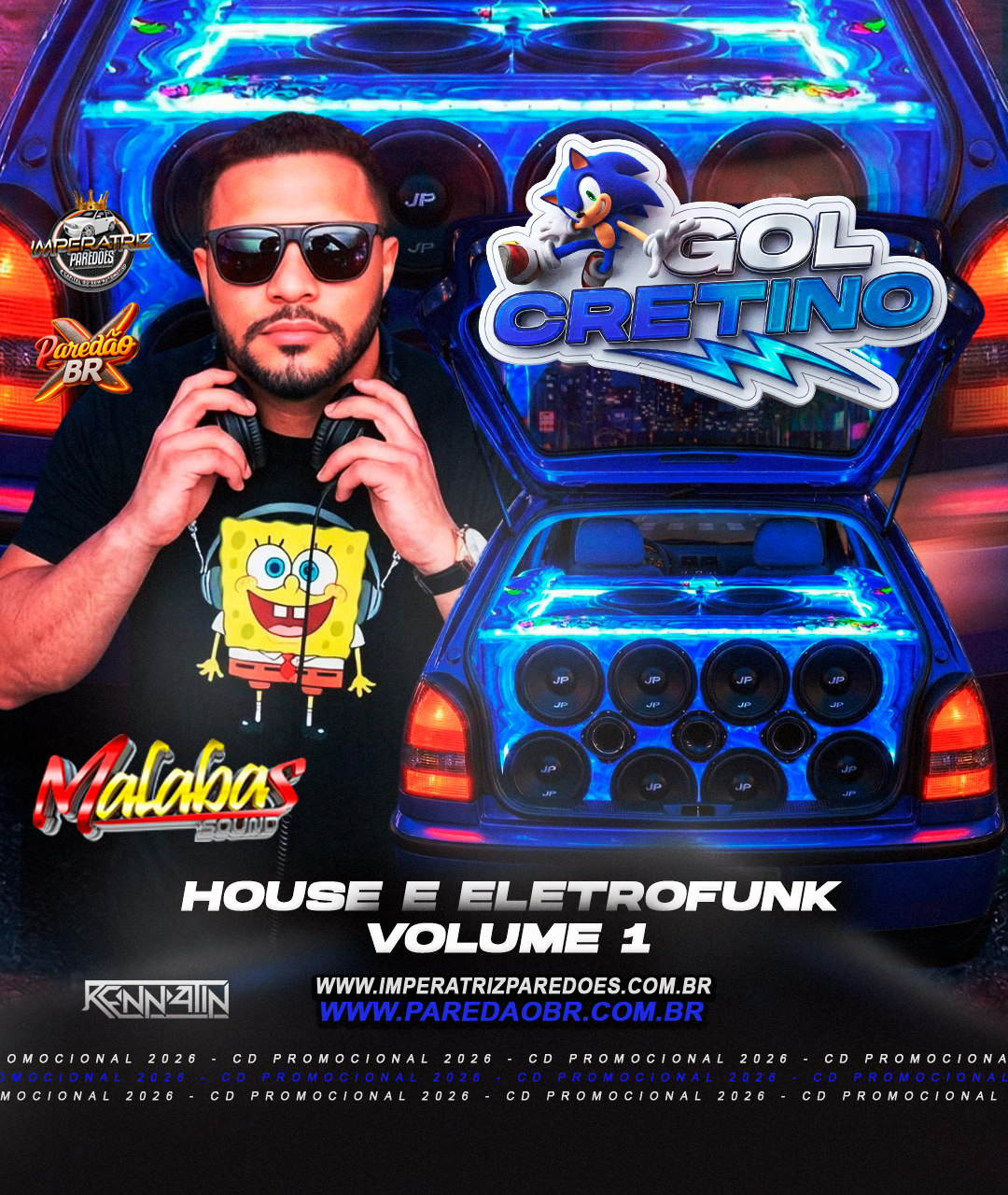 Capa: CD GOL CRETINO VOLUME 1 - HOUSE E ELETROFUNK 2026 - RENNATIN