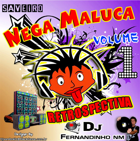 Capa: TBT - CD SAVEIRO NEGA MALUCA RETROSPECTIVA 2007 - DJ RATINHO