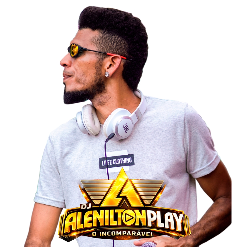 DJ ALENILTON PLAY O INCOMPARÁVEL